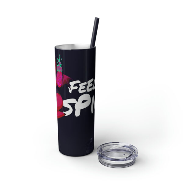 Feelin' Spicy Skinny Tumbler - Image 33